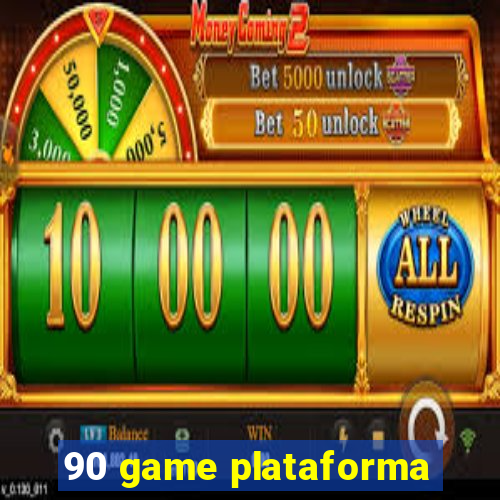 90 game plataforma